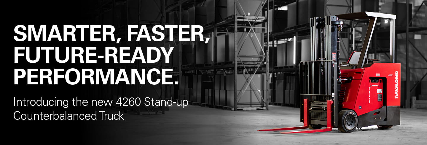 Red Raymond forklift in warehouse with text reading Smarter, Faster, Future-Ready Performance. Introducing the new 4260 Stand-up Counterbalanced Truck